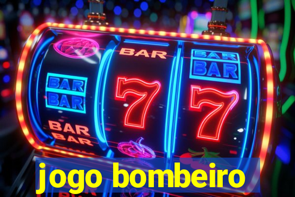 jogo bombeiro